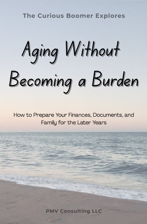 Aging Without Becoming a Burden book cover
